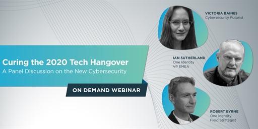 2020 Tech Hangover Recovery - Expert Panelists Provide Informed Insights to Reinforce and Secure